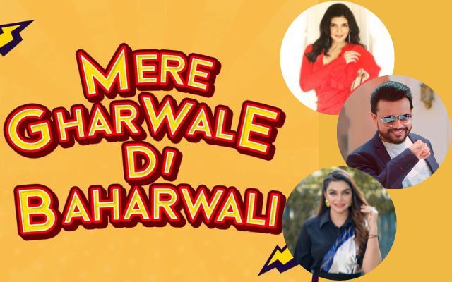 Karamjit Anmol, Ihana Dhillon & Nisha Bano To Be Seen Together In ‘Mere Gharwale Di Baharwali’