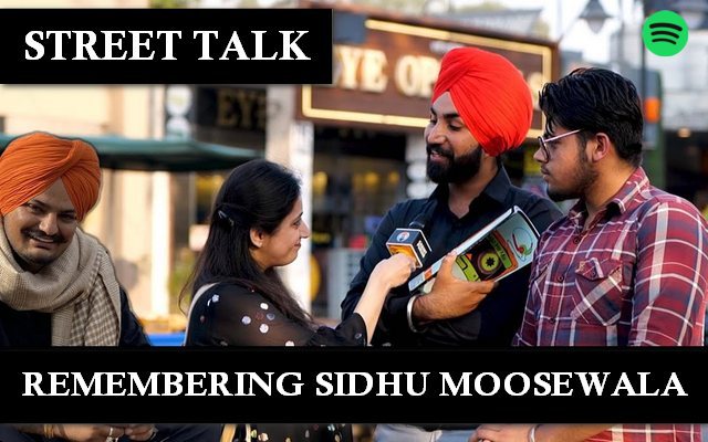 Street Talk: Remembering Sidhu Moosewala-Out On Spotify