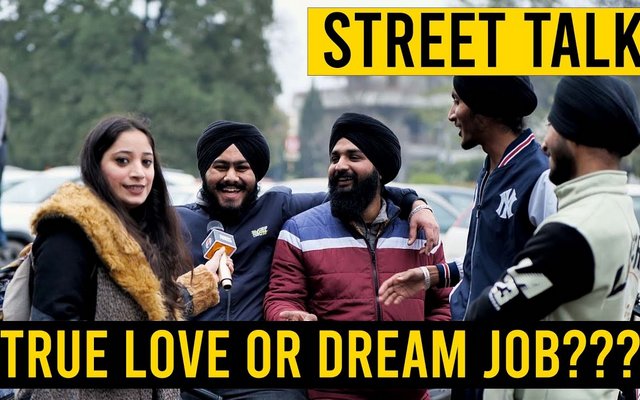 Street Talk : True Love or Dream Job?